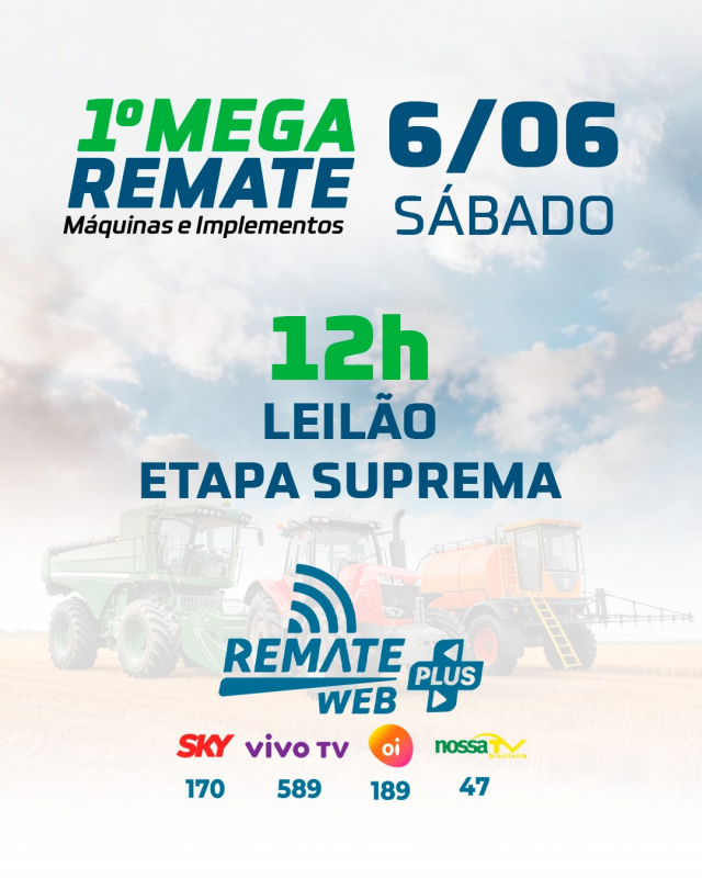 1º Mega Remate Máquinas e Implementos - 4ª Etapa