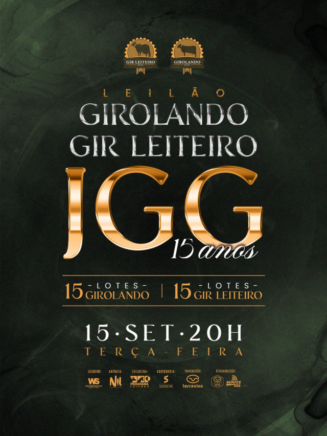 Leilão Girolando Gir Leiteiro JGG 15 Anos