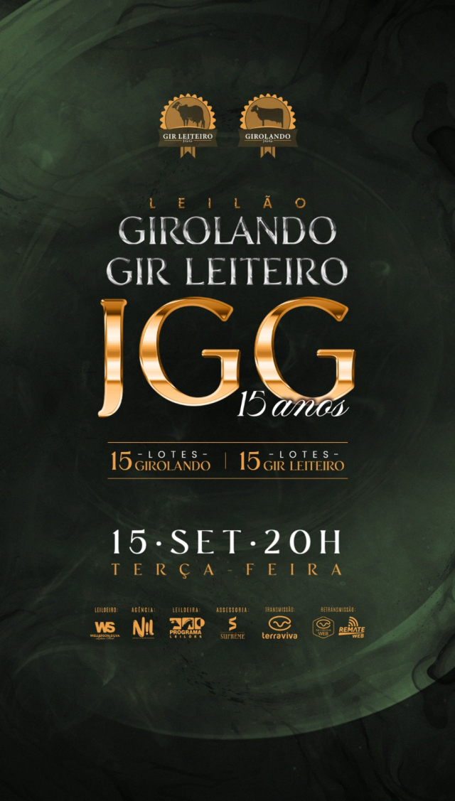 Leilão Girolando Gir Leiteiro JGG 15 Anos