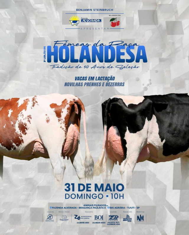 3º Leilão de Fêmeas da Raça Holandesa - Fazenda Alvorada e Ibis Agrária