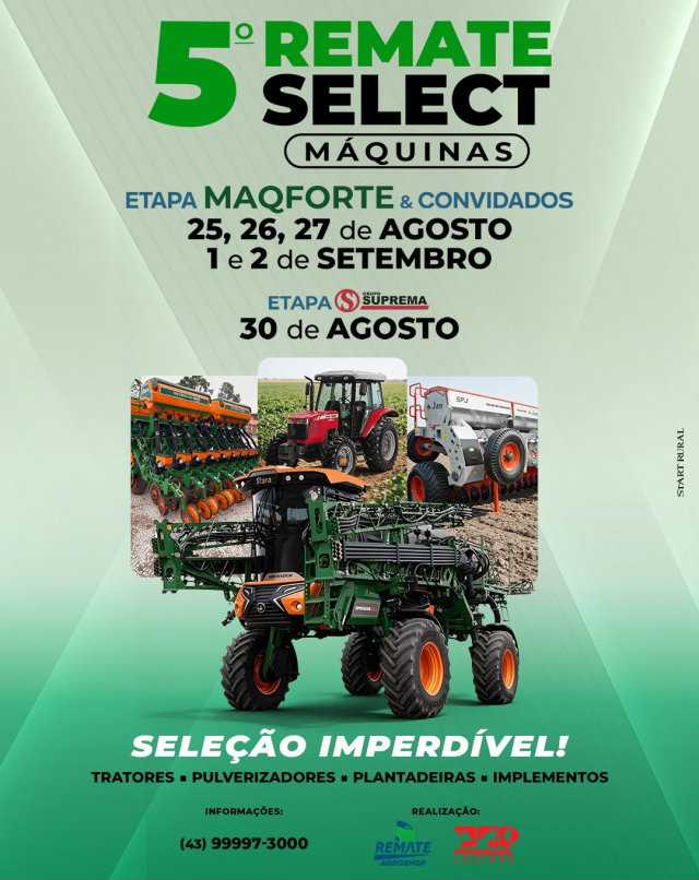 5° Select Máquinas Remate Agroshop - 4ª Etapa Maqforte