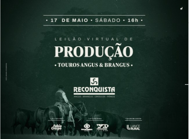 Leilão Virtual de Produção Reconquista Agropecuária - Touros Angus e Brangus
