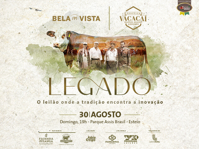 Leilão Legado Bela Vista e Vacacaí