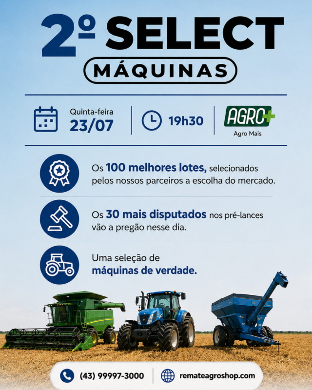 2° Leilão Select Máquinas Remate Agroshop