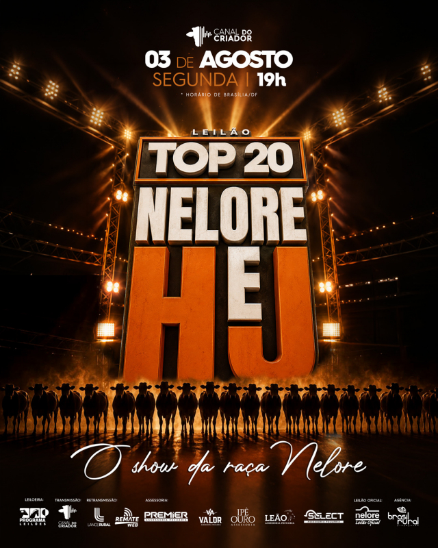 Leilão Top 20 Nelore HeJ - O Show da Raça Nelore
