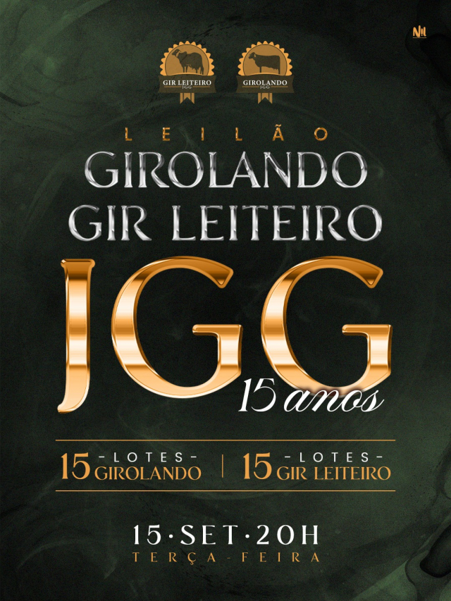 Leilão Girolando Gir Leiteiro JGG 15 Anos